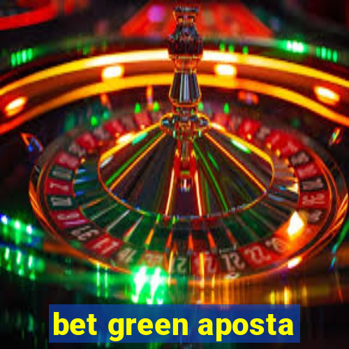 bet green aposta